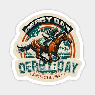 funny derby day horse racing steal show Magnet