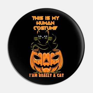 This Is My Human Costume I'm Really A Cat Pumkin Halloween Pin