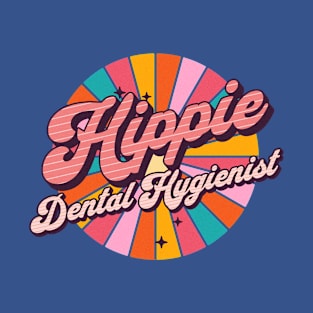 Hippie Dental Hygienist - Holiday Gifts For Hygienists - Buy This T-Shirt