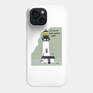 Let Me Be Your Guiding Light Phone Case