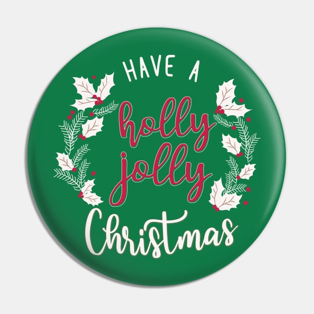 have a holly jolly christmas Pin by live in the moment