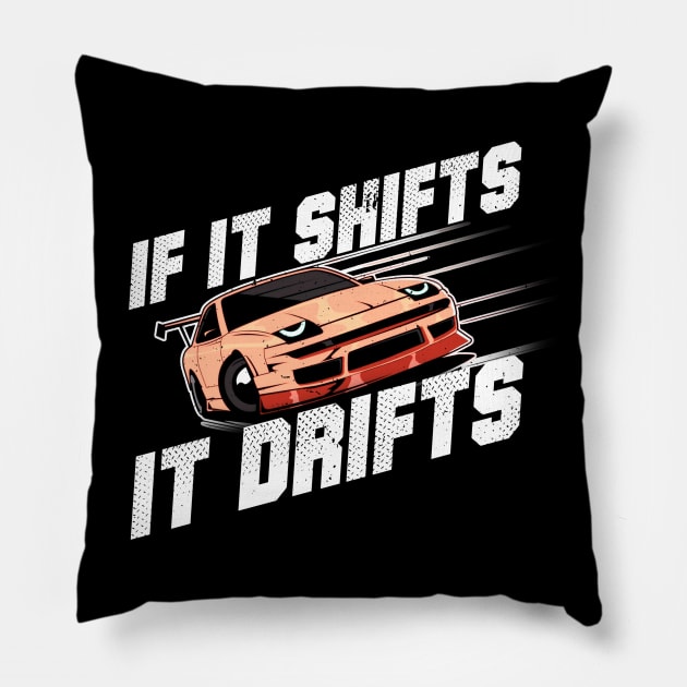 Aesthetic Japanese Drift Racer - If It Shifts It Drifts Pillow by Issho Ni