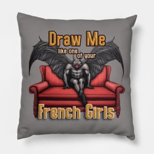 Mothman: Draw Me Like One Your French Girls Pillow