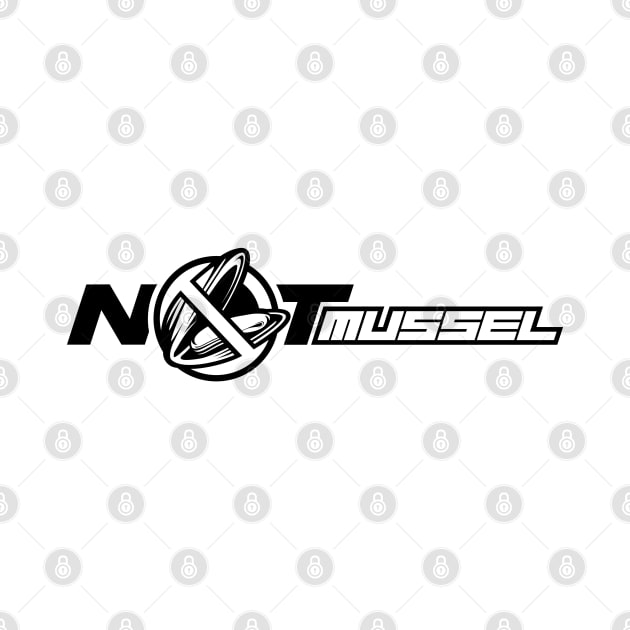 Not Mussel by MOULE