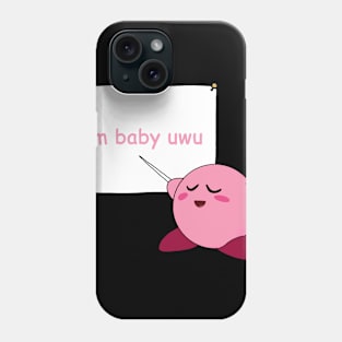 im baby uwu Phone Case