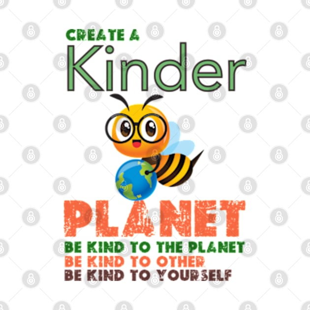 Create A Kinder Planet - earth day gift 2024 april 22 by graphicaesthetic ✅