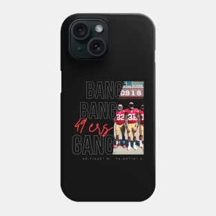 Bang bang 49 ers Gang graphic design Phone Case