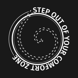Step Out Of Your Comfort Zone T-Shirt