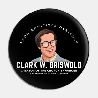 Clark W. Griswold - Food Additives Designer Pin