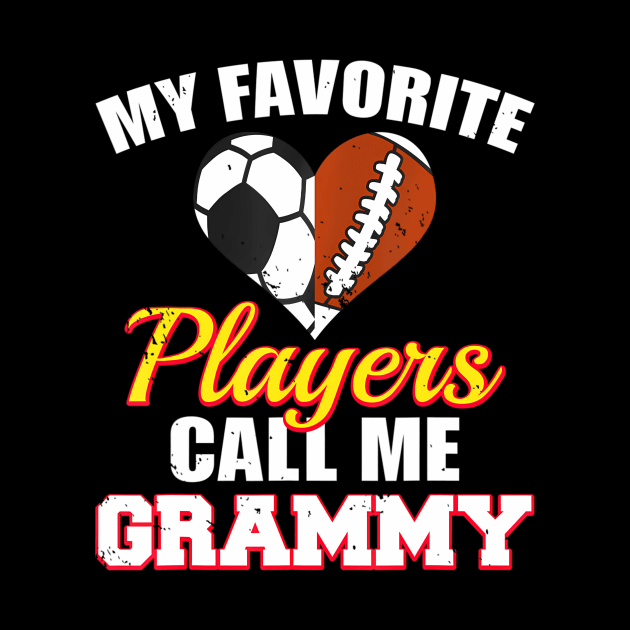 My Favorite Players Call Me Grammy Soccer Football Grammy by mccloysitarh