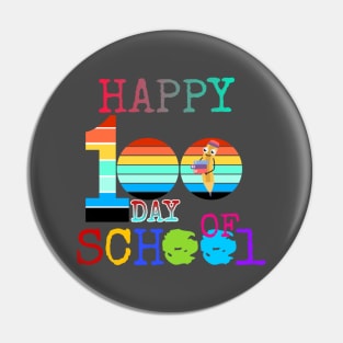 Happy 100th Day of School 100 Days of School Teacher Student T-Shirt Pin