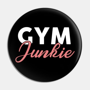 Gym Junkie Pin