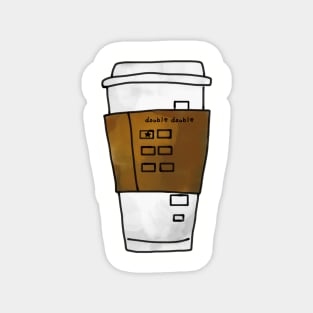 Double Double Coffee Order To-Go Cup Magnet