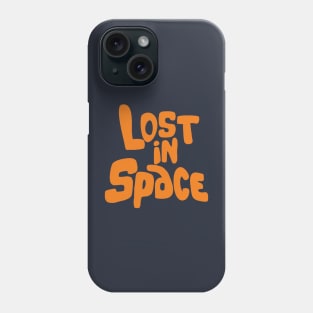 LOST in SPACE Phone Case