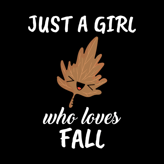 Just A Girl Who Loves Fall by TheTeeBee