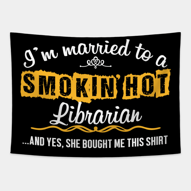 For Librarian's Husband Funny Gift Tapestry by divawaddle