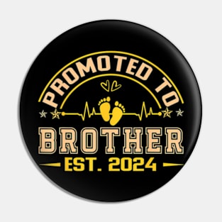 Promoted To Brother Est 2024 New Brother Fathers Day Pin