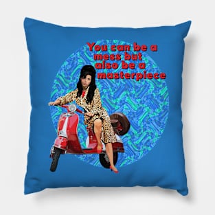 You Can Be a Mess but also be a Masterpiece Pillow