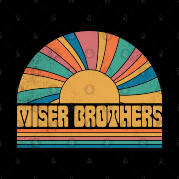 Graphic Miser Proud Name Brothers Distressed Birthday Vintage Style by Gianna Bautista Art