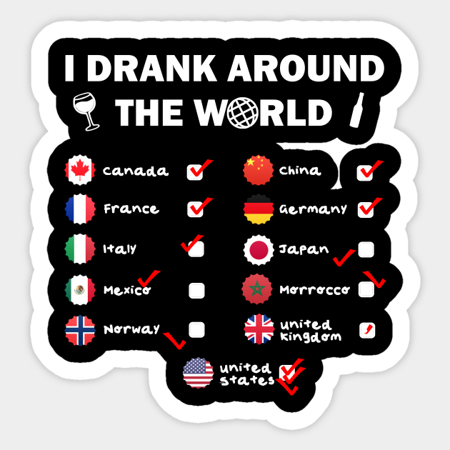 Epcot I Drank Around The World Drink Around The World Sticker Teepublic