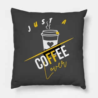 i need just a coffee Coffee lover coffee lovers Pillow