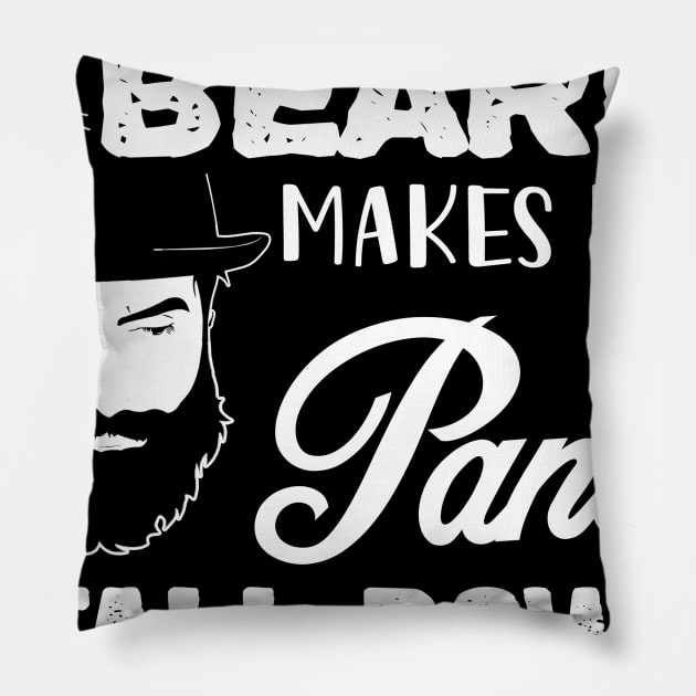 Your Beard Makes My Pants fall down Pillow by jonetressie