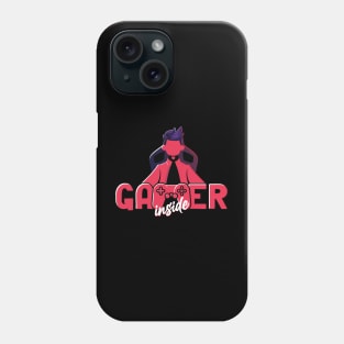 Gamer Inside for All GAMERS around the world Phone Case