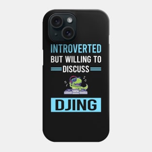 Introverted Djing DJ Disc Jockey Deejay Phone Case