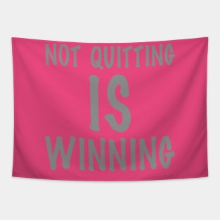 Not Quitting Is Winning Tapestry