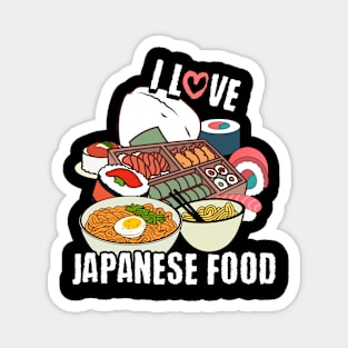 I love Japanese food Magnet