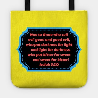 Bible Verse Isaiah 5:20 Tote