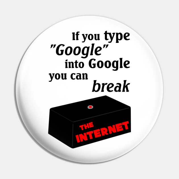 IT Crowd Google The Internet Pin by OutlineArt