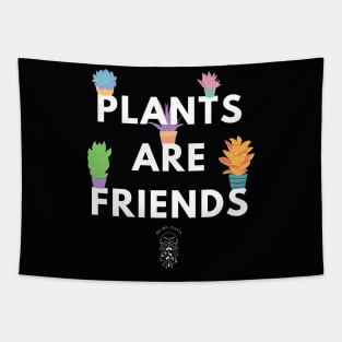 Plants are friends (dark background) Tapestry