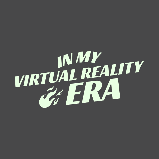 I'm in my Virtual Reality Era by VR Cricket Guy