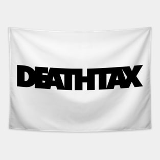 Death Tax Tapestry