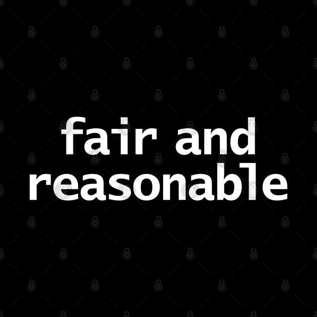 Fair and Reasonable by ellenhenryart