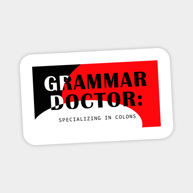 Grammar Doctor Magnet by bluehair