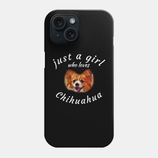 Just A Girl Who Loves Chihuahua, Black Phone Case