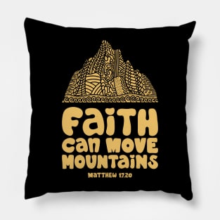 Faith can move mountains. Doodle illustration. Pillow