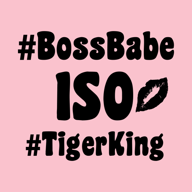 Boss Babe ISO by TotallyTVNation