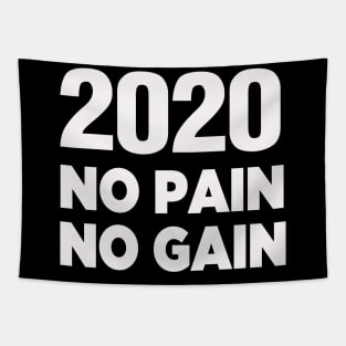 2020 No pain No gain Tapestry