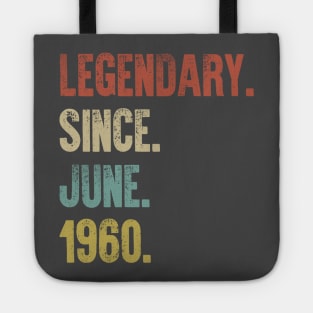 Retro Vintage 60th Birthday Legendary Since June 1960 Tote