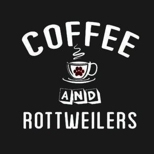 Coffee And Rottweilers Dog T-Shirt