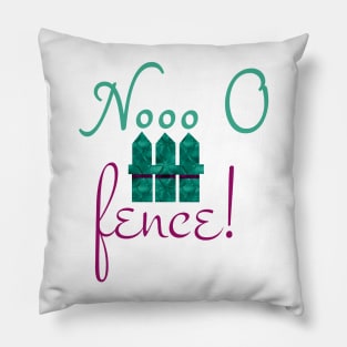 No offense - and no fence at all DIY Wordgame for smart people Pillow