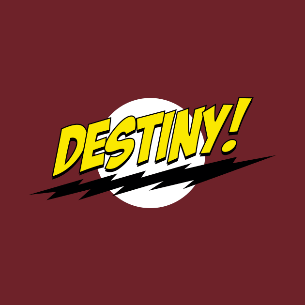 Destiny! by bazinga