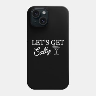 Bride / Bridesmaid - Let's get Salty ( tequila party theme ) Phone Case