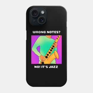 Wrong Notes? No! It's Jazz (version 2) Phone Case