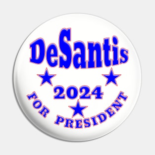 DeSantis FOR PRESIDENT 2024 Pin