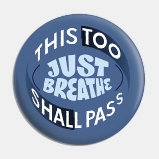 once in a lifetime experience,this too shall pass Pin