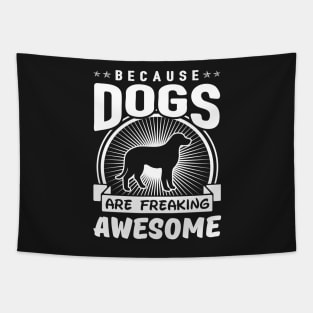 Dogs Are Freaking Awesome Tapestry